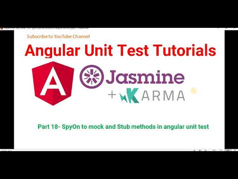 Part 18 -  SpyOn to mock and Stub methods in angular unit test | Angular unit test case Tutorials