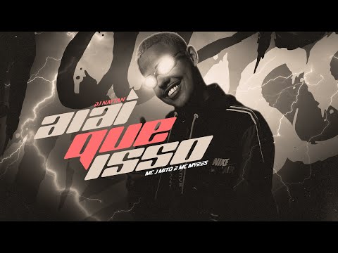 MC J Mito e MC Myres - Ai Ai Que Isso ( DJ Nattan ) Áudio Oficial