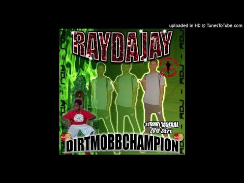 raydajay - DiRTMØBBCHAMPiØN! [FULL EP]