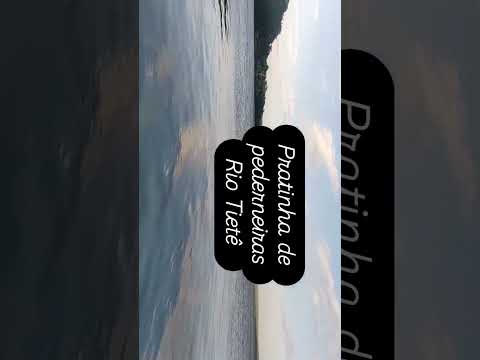 famoso a um lugar  muito lindo prainha de pederneiras interior São Paulo