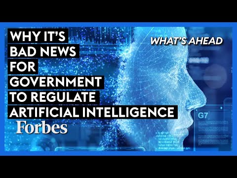 Why It's 'Bad News' For Government To Regulate Artificial Intelligence | What's Ahead
