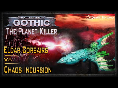 Eldar Corsairs Vs Chaos Incursion - The Planet Killer - Battlefleet Gothic Battle Report