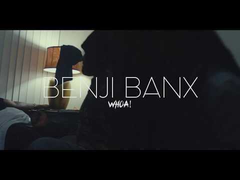Benji Banx - Whoa! (Official Music Video)