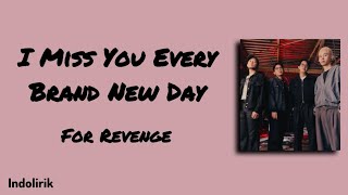 Download lagu I Miss You Every Brand New Day - For Revenge | Lirik Lagu mp3 Download lagu I Miss You Every Brand New Day - For Revenge | Lirik Lagu mp3