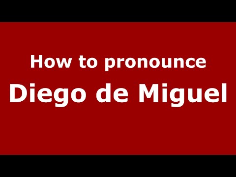 How to pronounce Diego de Miguel (Spain/Spanish) - PronounceNames.com