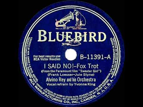 1942 HITS ARCHIVE: I Said No - Alvino Rey (Yvonne King, vocal)