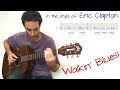 Walkin' Blues - in the style of Eric Clapton - Guitar lesson / tutorial / cover with tab