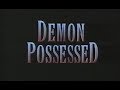 Demon Possessed (The Chill Factor) Original VHS Trailer (Christopher Webster, 1993)