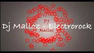 Dj Malloz - electrorock