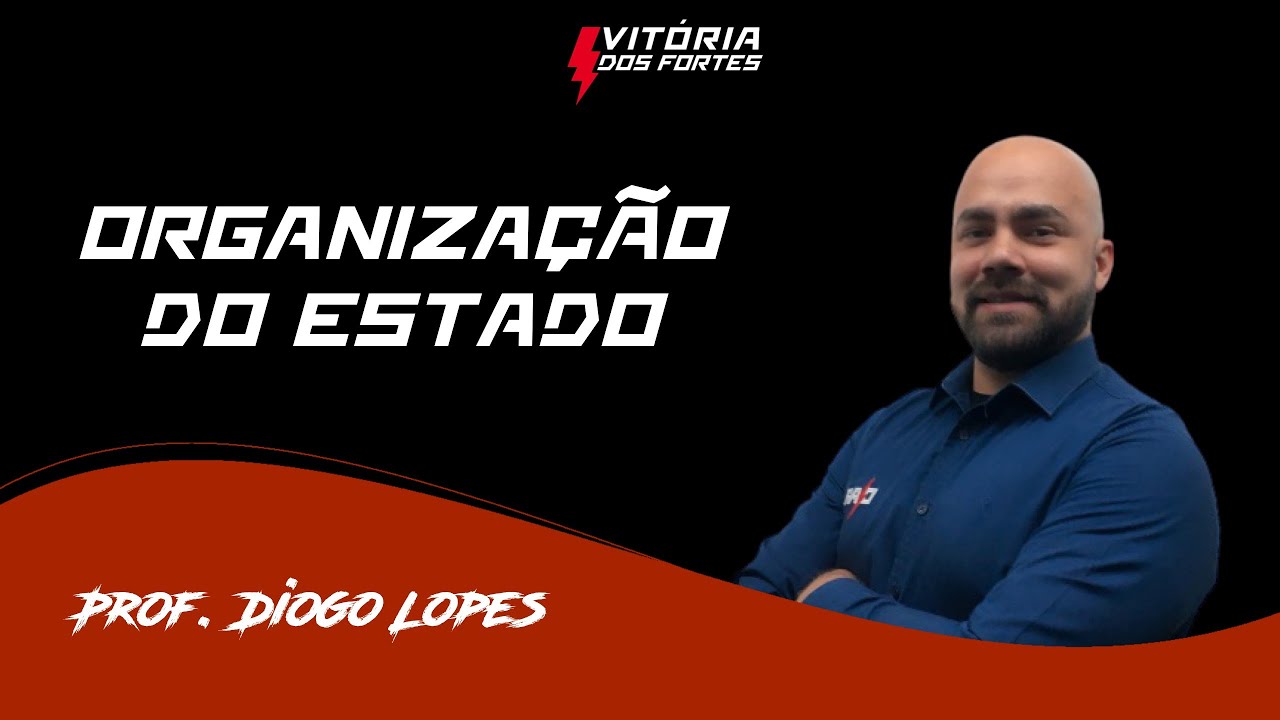 Direito Constitucional - Organização do Estado Brasileiro - Parte 01