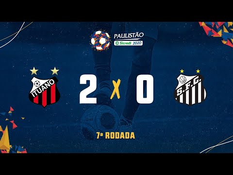 Ituano 2 x 0 Santos- 7ª rodada do Paulistão Sicredi 2020