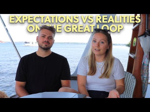 6 Months on the Great Loop...Have Our Expectations Been Met? Realities of America's Great Loop