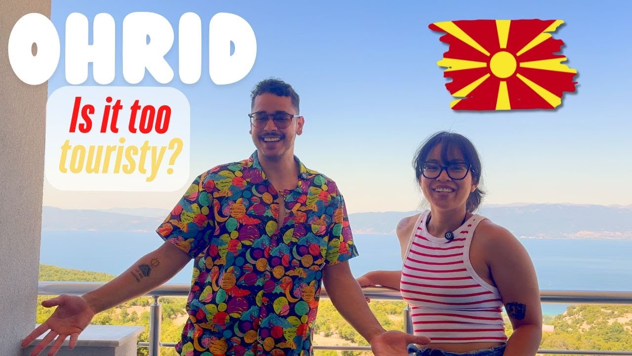 Ohrid, Macedonia: Is it  TOO Touristy?