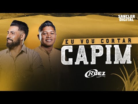 EU VOU CORTA CAPIM - FORROZÃO RDEZ MÚSICA NOVA