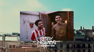 STAY HOMAS - Oques Grasses - The Bright Side
