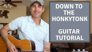 Down To The Honkytonk - Jake Owen - Guitar Lesson | Tutorial