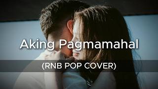Download lagu Aking Pagmamahal | Repablikan (RNB Pop Cover) mp3