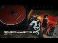 09. Mientes - ADALBERTO ALVAREZ Y SU SON (Jugando Con Candela - 1999)