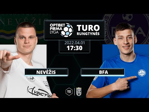 Optibet Pirma lyga: Kėdainių „Nevėžis“ – BFA
