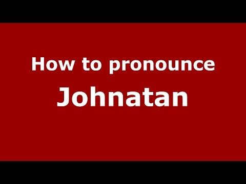 How to pronounce Johnatan (Colombian Spanish/Colombia)  - PronounceNames.com