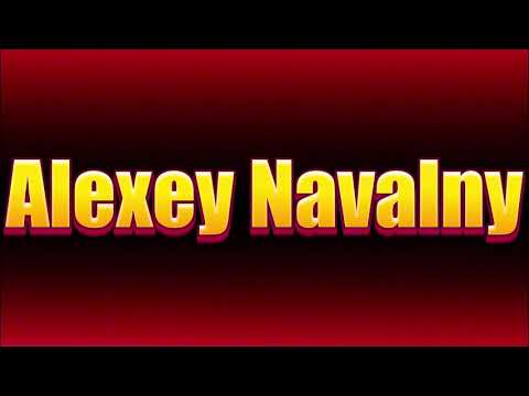 How to pronounce Alexey Navalny?(SORT OF CORRRECTLY...)