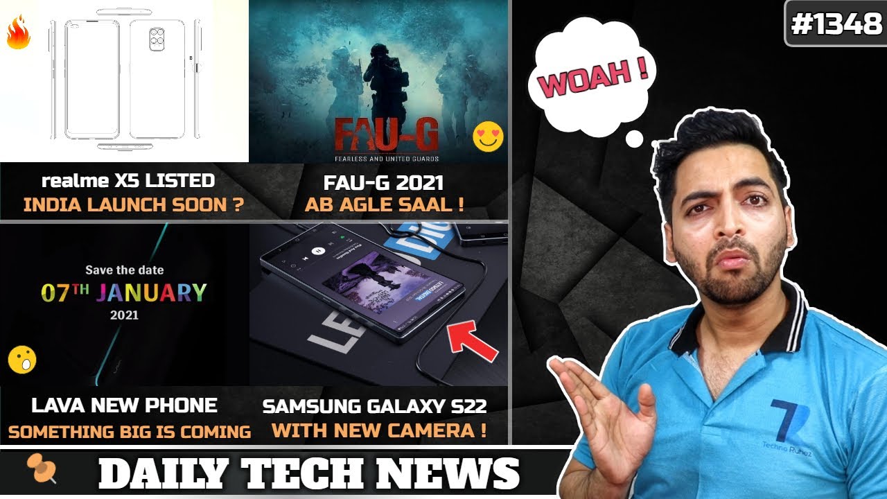 FAU-G 2021,YouTube Ban,realme X5 India,Lava Jan 7th,POCO M3 jan 13th,Samsung S22,Sony 108MP Sensor