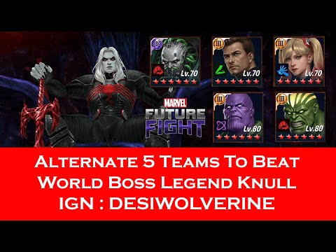 Alrenate 5 Teams For World Boss Legend Knull - F 2 P Account desiwolverine - Marvel Future Fight