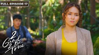 Download lagu [ENG SUBS] Full Episode 17 | 2 Good 2 Be True | Kathryn Bernardo, Daniel Padilla mp3