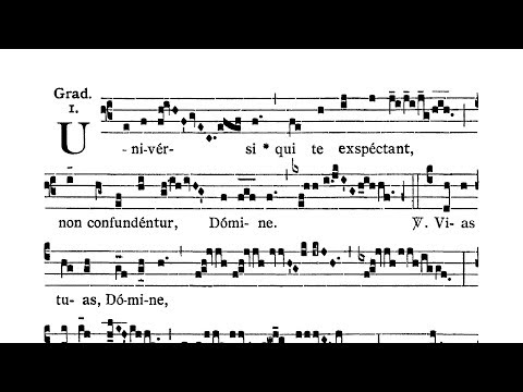 Dominica prima Adventus (First Sunday of Advent) - Graduale (Universi qui te exspectant)
