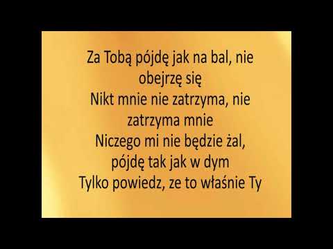 Video thumbnail for Za tobą pójdę jak na bal