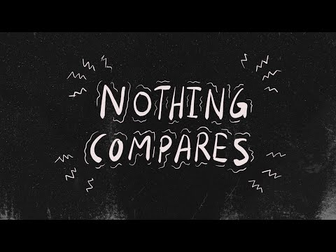 Nothing Compares (Lyric Video)