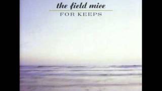 The Field Mice- Tilting at Windmills.