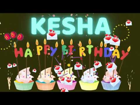 KESHA Happy Birthday song | Happy Birthday Kesha | Happy Birthday to You