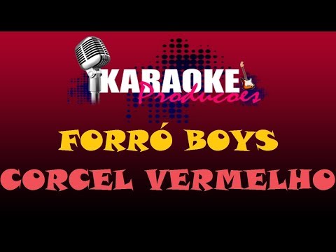 Corcel Vermelho - Forró Boys