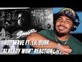 Rod Wave Already Won Ft Lil Durk Official Audio REACTION