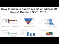 Creating Your First Report Using Microsoft Report Builder In 2021 SSRS