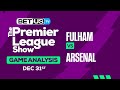 Fulham vs Arsenal | Premier League Expert Predictions, Soccer Picks & Best Bets