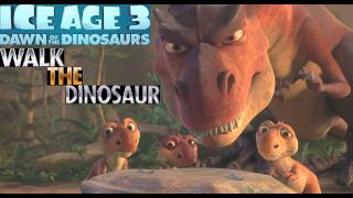 Ice Age 3 - Walk the Dinosaur (Extended Mix) - Download Link In Description