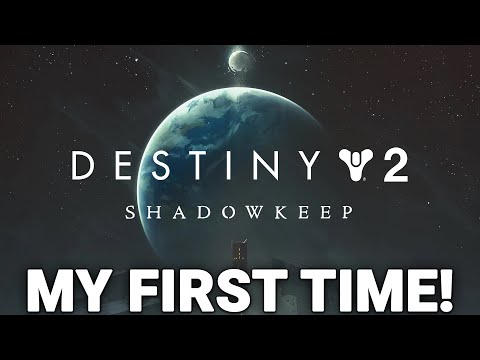 My FIRST TIME Playing Destiny 2: SHADOWKEEP! (Complete Campaign Supercut)