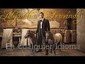 Alejandro Fernández (En Cualquier Idioma)