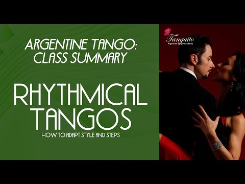 STEPS FOR RHYTHMICAL TANGO  (Argentine tango class summary at Tanguito) Bruno & Paula