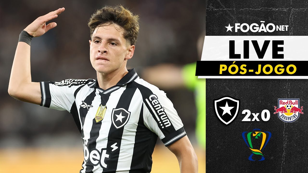 LIVE | Pós-jogo e repercussão da vitória do Botafogo sobre o Red Bull Bragantino na ida das oitavas da Copa do Brasil