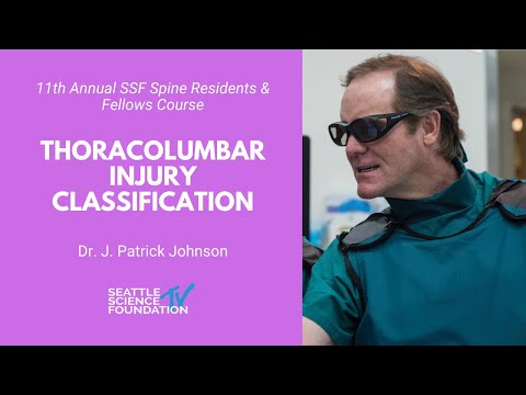 Thoracolumbar Injury Classification - J. Patrick Johnson, MD