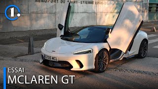 Essai McLaren GT - Plus supercar que GT ?
