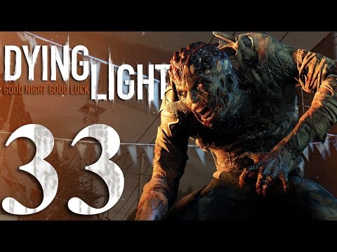 Dying Light Gameplay HD - The Prodigal Son - Part 33 [No Commentary]