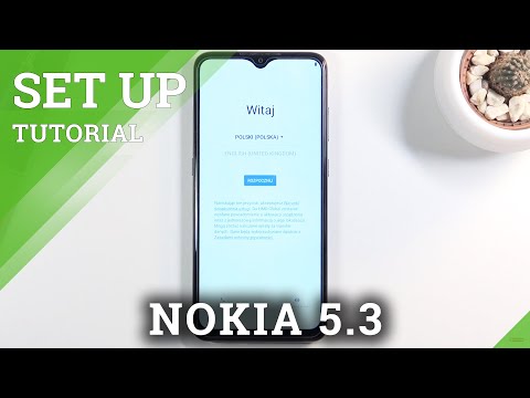 How to Set Up NOKIA 5.3 – Initially Activation & Configuration