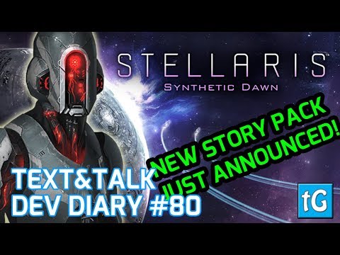 Stellaris Dev Diary #80 – MACHINE EMPIRES, SYNTHETIC DAWN STORY PACK, Capek 1.8 Update / Patch