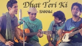 Dhat Teri Ki (Sanam version) | Gori Tere Pyaar Mein - Sanam