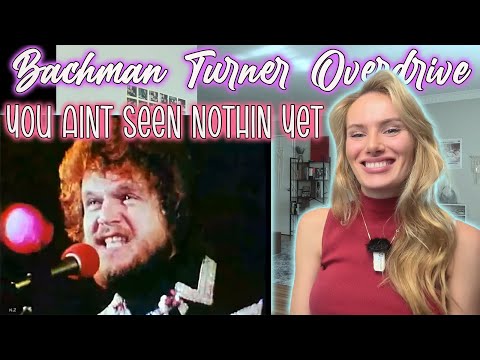 Bachman Turner Overdrive-You Ain't Seen Nothin Yet!!  Russian Girl First Time Hearing!!