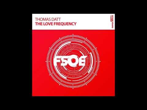 Thomas Datt - The Love Frequency (Extended Mix)